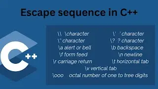 Escape sequence in C++|C++ TUTORIAL FOR BEGINNER