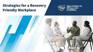 Strategies for a Recovery Friendly Workplace