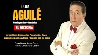 Luis Aguilé. Su historia