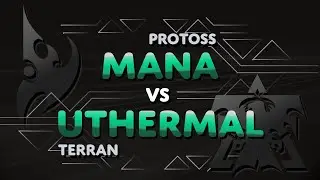 Starcraft 2: Teamkill Liquid Finals! - Mana[P] vs uThermal[T] - Bo5