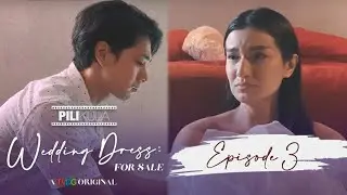 PILIKULA Wedding Dress: For Sale (Episode 3) | Diana Mackey, Brian Gocheco, Camille Sandel
