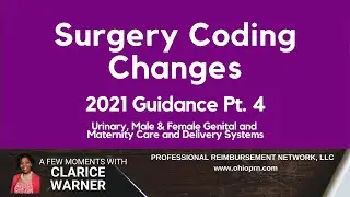 New CPT Surgery Section Codes 2021 PT 4 | Coding Guidance