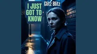 I Just Got To Know