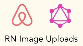 GraphQL Image Uploads in React Native - Part 51