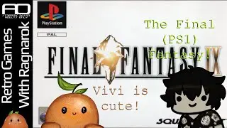 Hunting The Orb And Maybe A Tree If It Doesn't Take Me Forever | Final Fantasy IX (PS1)