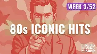 80s ICONIC HITS 🎸 Pop, Rock & New Wave Classics (Week 3/52)