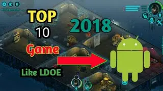 TOP 10 SURVIVAL GAMES LIKE LAST DAY ON EARTH FOR ANDROID IN 2018