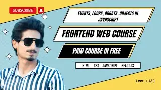 lect 13 || Events, loops, Arrays and objects in javascrit || Map method || For in and ForEach Loop