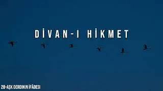 28-Aşk Derdinin İfadesi