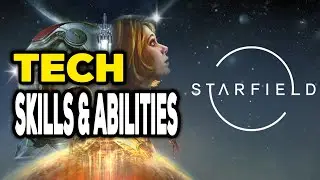 Starfield All Tech Skills Abilities and Ranks