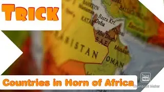 🎯Trick for Countries in Horn Of Africa.
