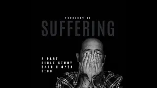 The Theology of Suffering | Bible Study