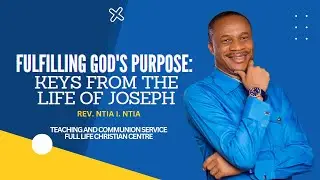 FULFILLING GOD'S PURPOSE: KEYS FROM THE LIFE OF JOSEPH // TEACHING & COMMUNION SERVICE - 28.12.2022