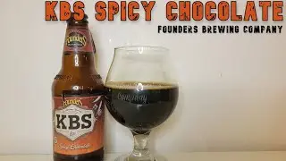 KBS Spicy Chocolate (BA Imp Stout) | Founders Brewing Company | Beer Review