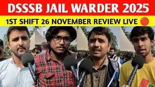 DSSSB Jail Warder 2025: 1st shift 26 november | Syllabus, Exam Pattern & Full Preparation Guide