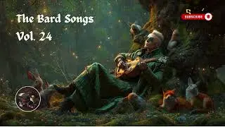 Bard Songs - Vol. 24 | Tavern Music | Medieval Music | Lo-fi Music | Trap Music | Wild Hunts