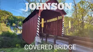 Johnson Covered Bridge/ Covered Bridges of Pennsylvania