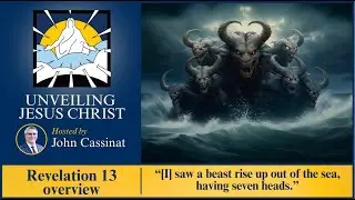 [&sect;215] An Overview of Satan&rsquo;s Kingdom [Two Beasts] in Revelation 13