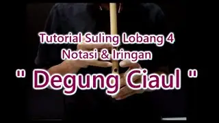Tutorial Suling Lobang 4 : Notasi & Iringan Lagu 