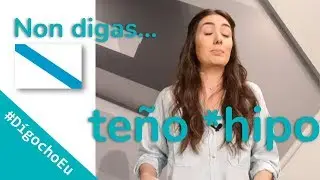 #DígochoEu Non digas 'teño *hipo'