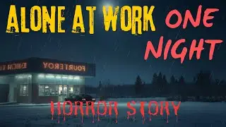 3+ Hours of True Night Shift Horror Stories Told in the Rain