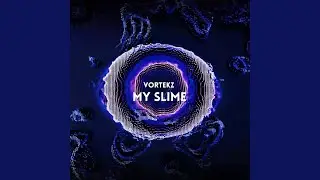 My Slime (Radio Edit)