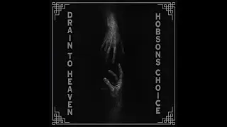 Drain To Heaven - Hobson's Choice (Official lyrics visualizer)