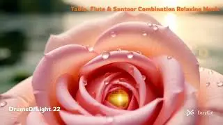 Epic Sunrise Saga &ndash; Tabla & Santoor Relaxation | Joyful, Calm & Uplifting Instrumental