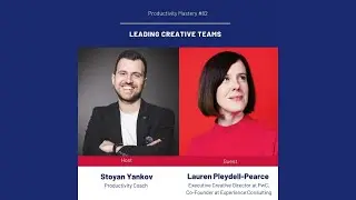 Leading Creative Teams: Productivity Mastery #82 with Lauren Pleydell-Pearce