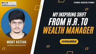 My inspiring shift from HR to Wealth Manager: CWMSAHIHAI #cwmsahihai