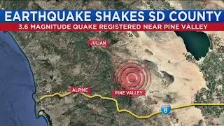 3.6 magnitude earthquake felt across San Diego County