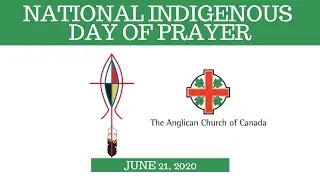 National Indigenous Day of Prayer: June 21, 2020