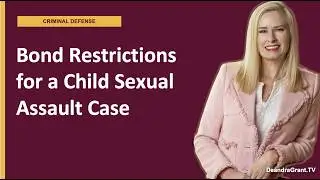 What restrictions can be placed on me during a child sexual assault investigation in Texas?