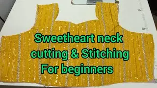 Sweetheart neck cutting & stitching/sweetheart neck design cutting and stitching for beginners/