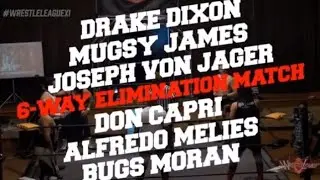 6 MAN!! Drake Dixon vs Mugsy James vs Joseph Von Jager vs Don Caprix vs Alfredo Meli&egrave;s vs Bugs Moran