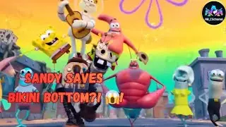 SpongeBob Saving Bikini Bottom Explained | Sandy Cheeks Saves Everyone (SPOILER)