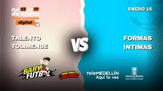 🔴 Talento Tolimense vs. Formas Íntimas [Babyfútbol 2026] Telemedellín