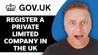 How To Register A Private Limited Company In The UK | Company Registration in UK Explained 2025