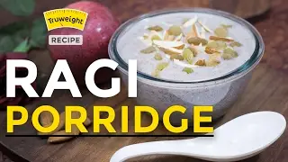 Ragi Porridge: How to Make Ragi Porridge Healthy Breakfast Recipe | Possible