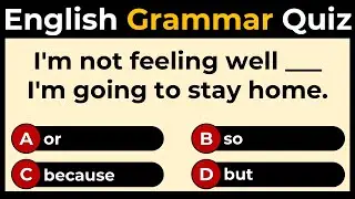 English Conjunction Quiz: Can You Score 10/10?