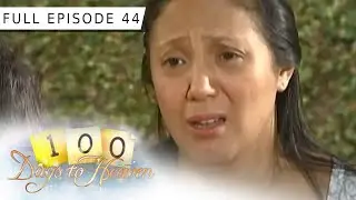 Full Episode 44 | 100 Days To Heaven