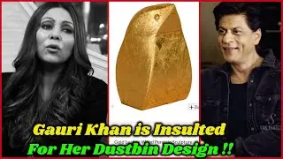 Gauri Khan is Insultedt for her Dustbin Design