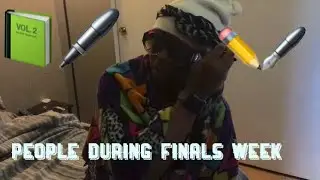 People during finals week!!!