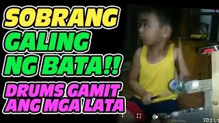 SOBRANG GALING NGA BATANG TO NAG DRUM GAMIT LANG MGA LATA | Nothing is Impossible