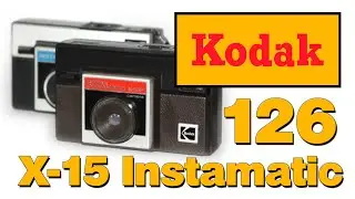 Kodak X-15 Instamatic 126 Cartridge Film Camera