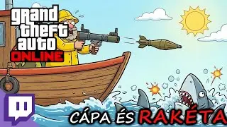 RAKÉTÁK A CÁPÁK ELLEN  *GTA Online-VÁGATLAN-*
