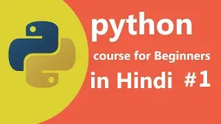 Python Tutorial For Beginner's #1 Setting Up Python Environment