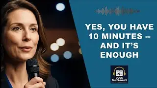 Book Takeaways in 10 Minutes: The Convenient Way to Learn Books While Living Your Busy Life