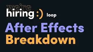 'We're Hiring' Loop - After Effects Breakdown