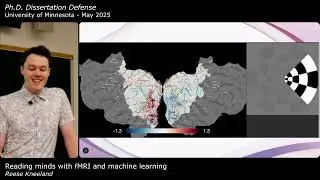 Reading Minds with fMRI and Machine Learning - Reese Kneeland Ph.D. Dissertation Defense
